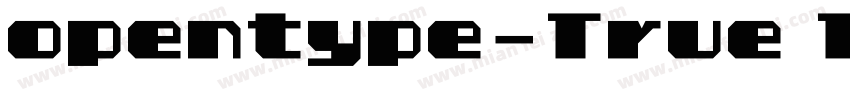 opentype-True Type字体转换
